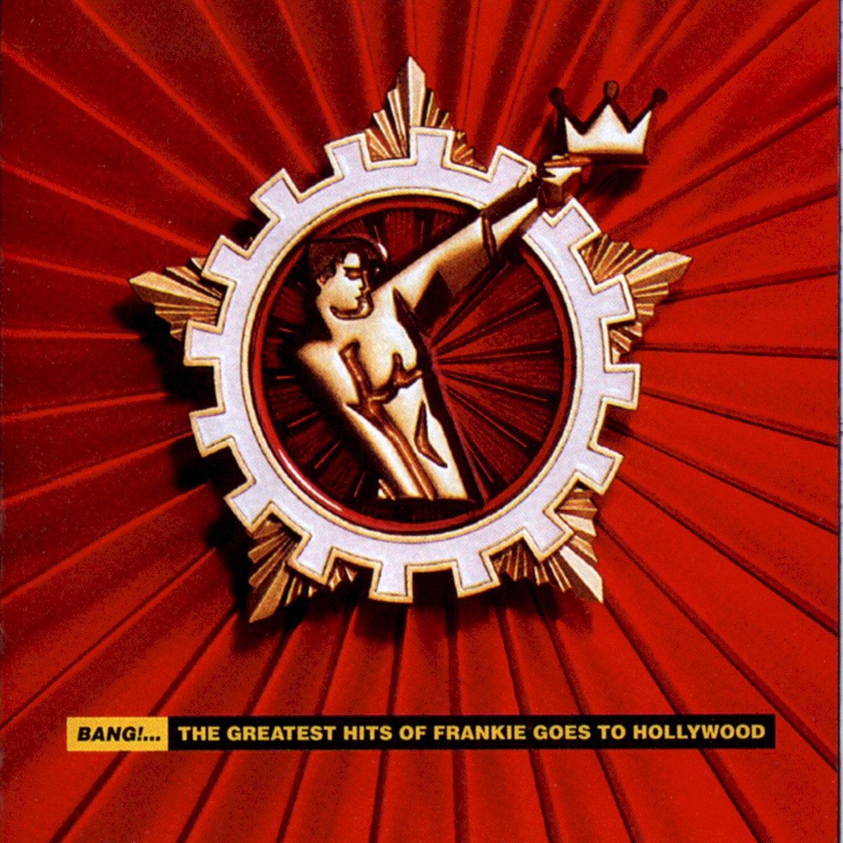 Bang!... The Greatest Hits Of Frankie Goes To Hollywood cover