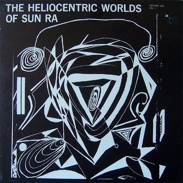 The Heliocentric Worlds Of Sun Ra, Vol. I cover