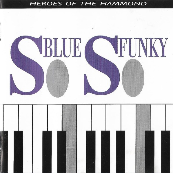 So Blue, So Funky (Heroes Of The Hammond) cover