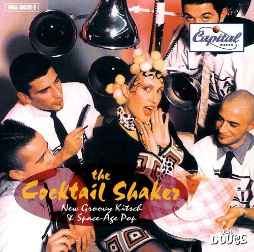The Cocktail Shaker. New Groovy Kitsch & Space-Age Pop cover