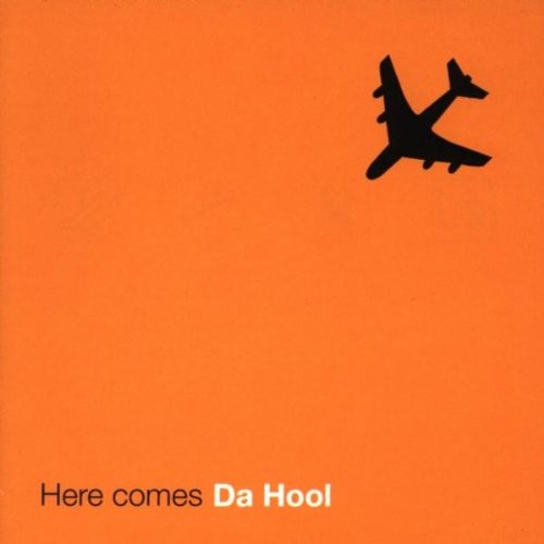 Here Comes Da Hool cover