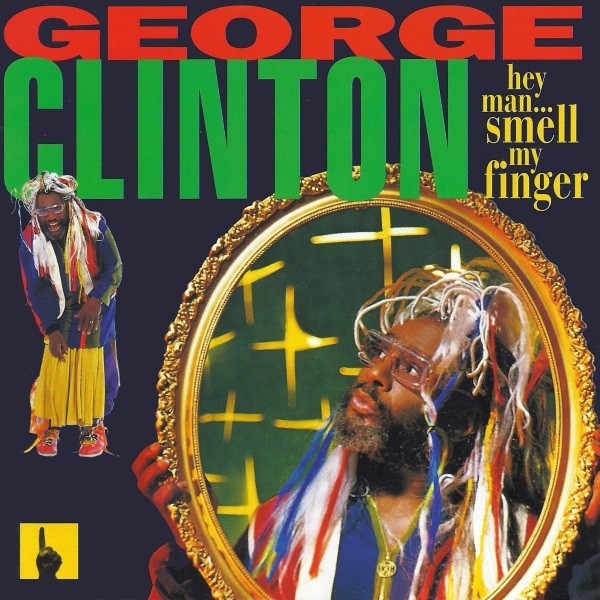 Hey Man ... Smell My Finger cover