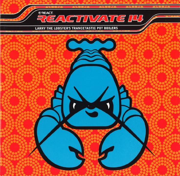 Reactivate 14 - Larry The Lobster's Trancetastic Pot Boilers cover