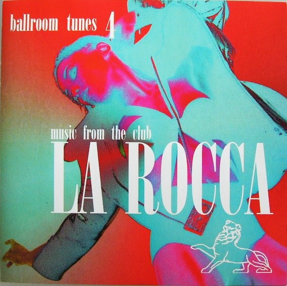 Ballroom Tunes 4 - Music From The Club La Rocca cover