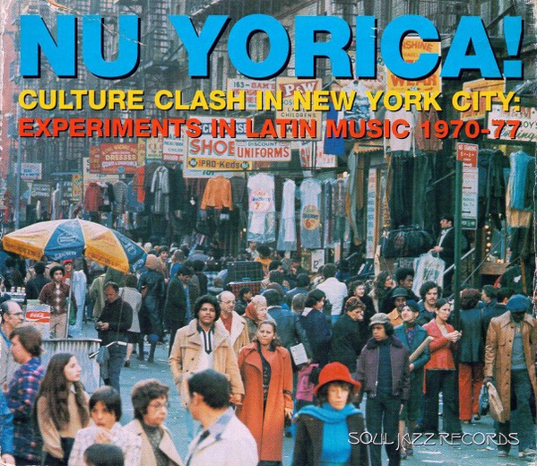 Nu Yorica! (Culture Clash In New York City: Experiments In Latin Music 1970-77) cover
