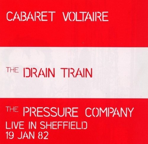 The Drain Train / Live In Sheffield 19 Jan 82 cover