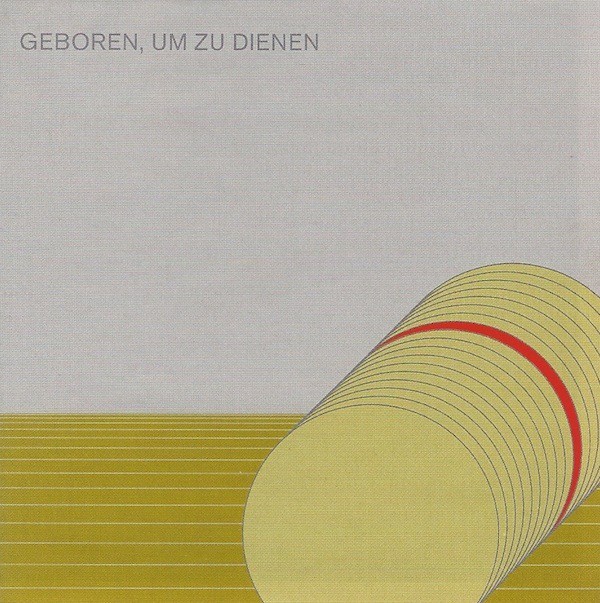 Geboren, Um Zu Dienen cover
