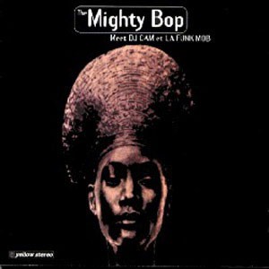 The Mighty Bop Meet DJ Cam Et La Funk Mob cover
