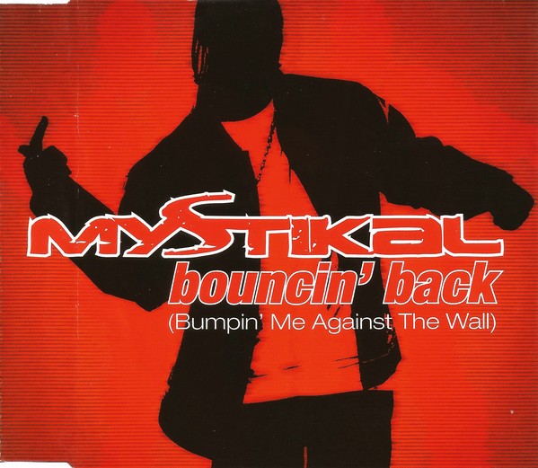 Bouncin' Back (Bumpin' Me Against The Wall) cover