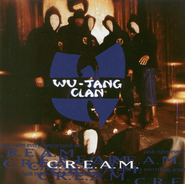 C.R.E.A.M. (Cash Rules Everything Around Me) cover