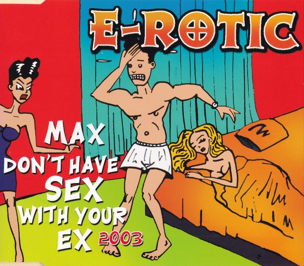 Max Don't Have Sex With Your Ex 2003 cover