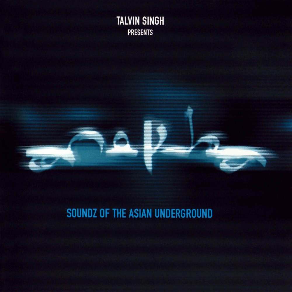 Talvin Singh Presents: Anokha (Soundz Of The Asian Underground) cover