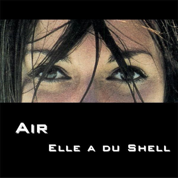 Air IV - Elle A Du Shell cover