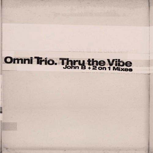 Thru The Vibe (John B + 2 On 1 Mixes) cover