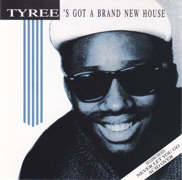 Tyree's Got A Brand New House cover