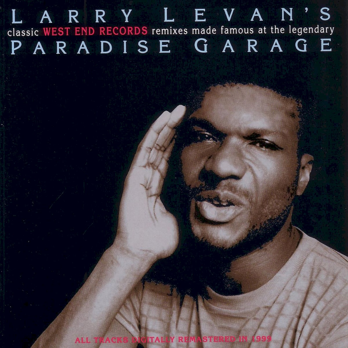 Larry Levan’s Classic West End Records Remixes Made Famous At The Legendary Paradise Garage cover