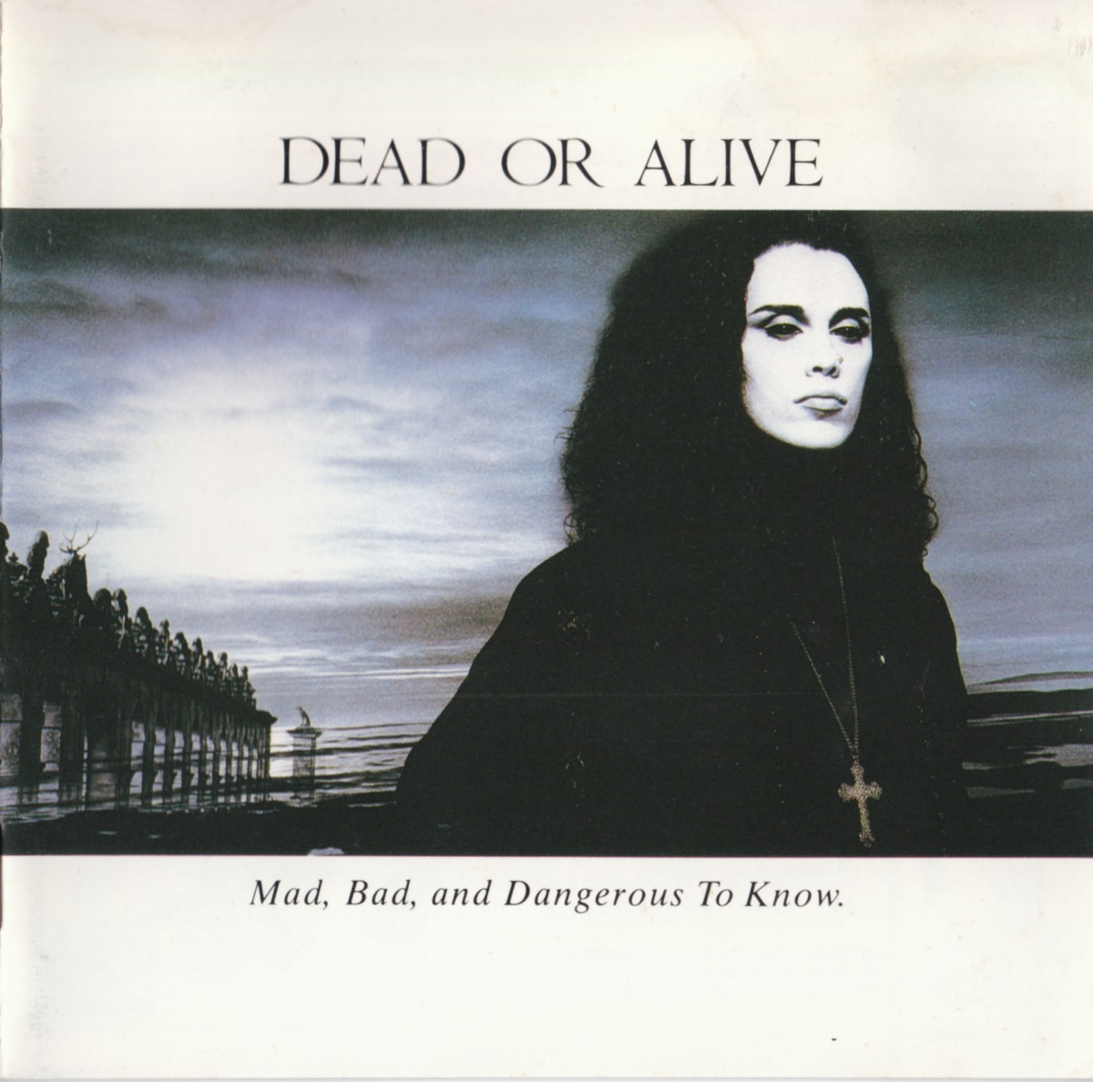 Mad, Bad And Dangerous To Know cover