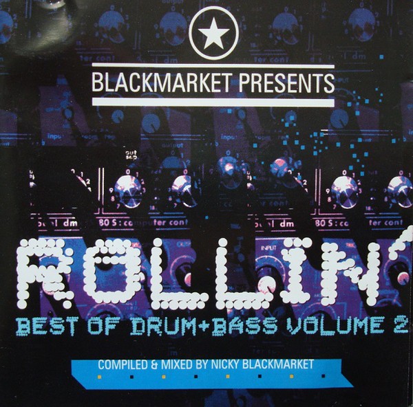 Blackmarket Presents Rollin' (Best Of Drum And Bass Volume 2) cover