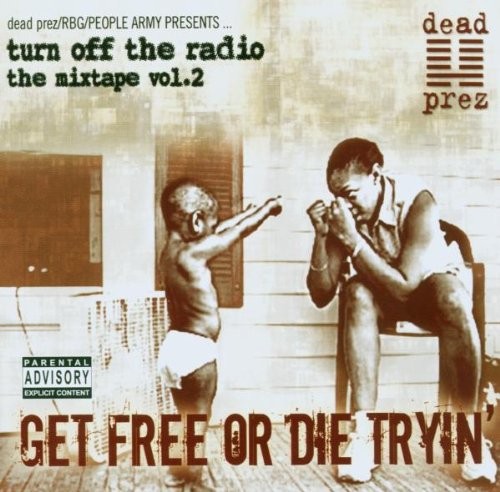 Turn Off The Radio: The Mixtape Vol. 2-Get Free Or Die Tryin' cover