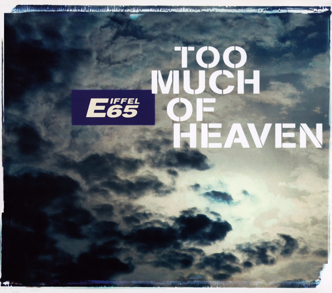 Too Much Of Heaven cover