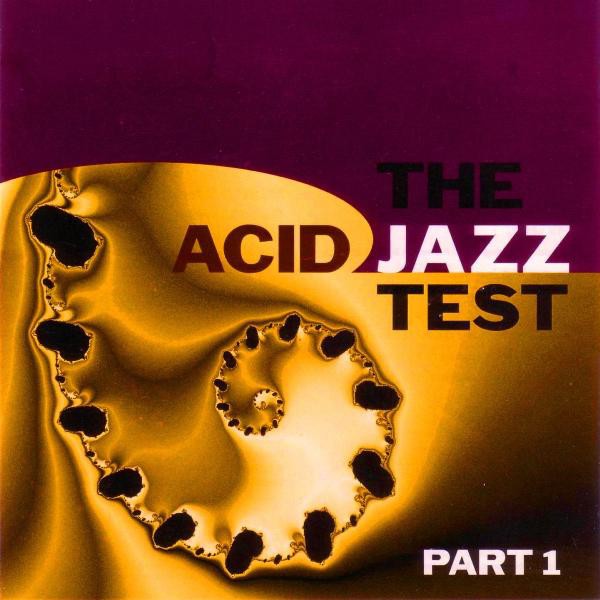 The Acid Jazz Test (Part 1) cover