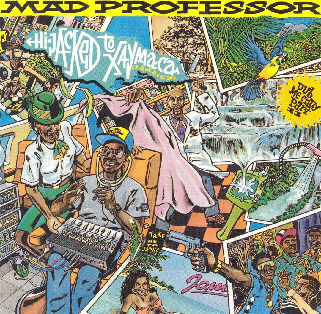Dub Me Crazy Part 11: Hi-Jacked To Xaymaca (Jamaica) cover