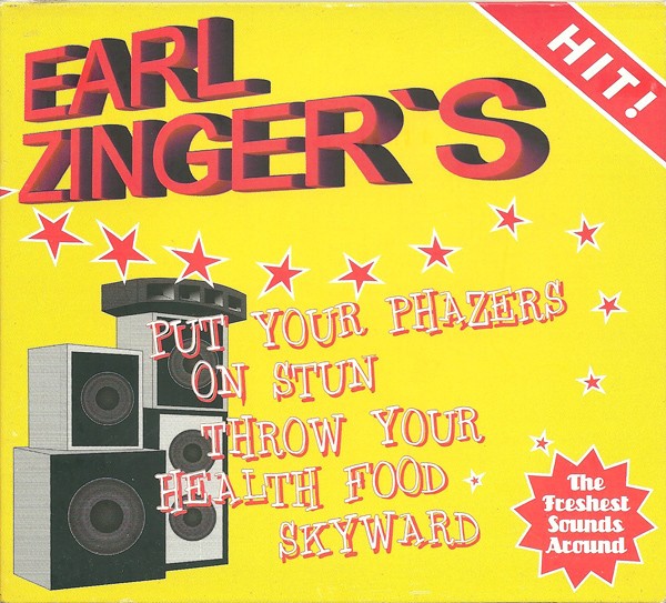 Earl Zinger's Put Your Phazers On Stun Throw Your Health Food Skyward cover