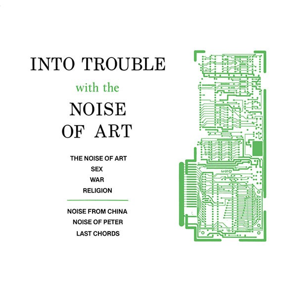 Into Trouble With The Noise Of Art cover