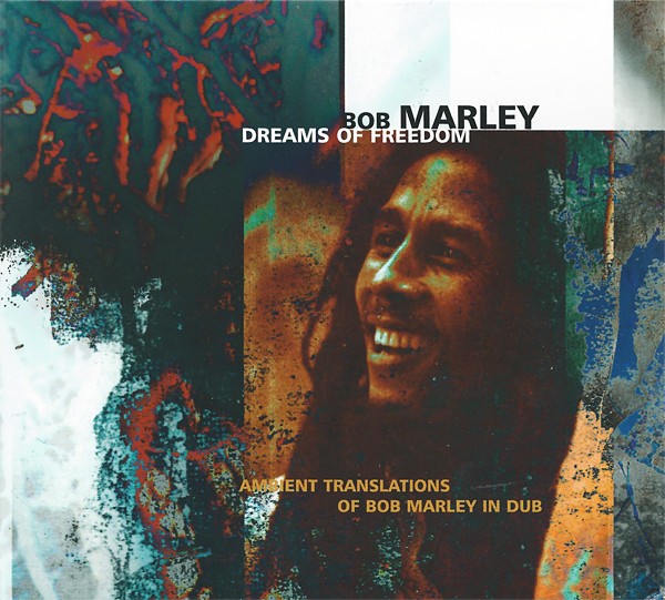 Dreams Of Freedom (Ambient Translations Of Bob Marley In Dub) cover