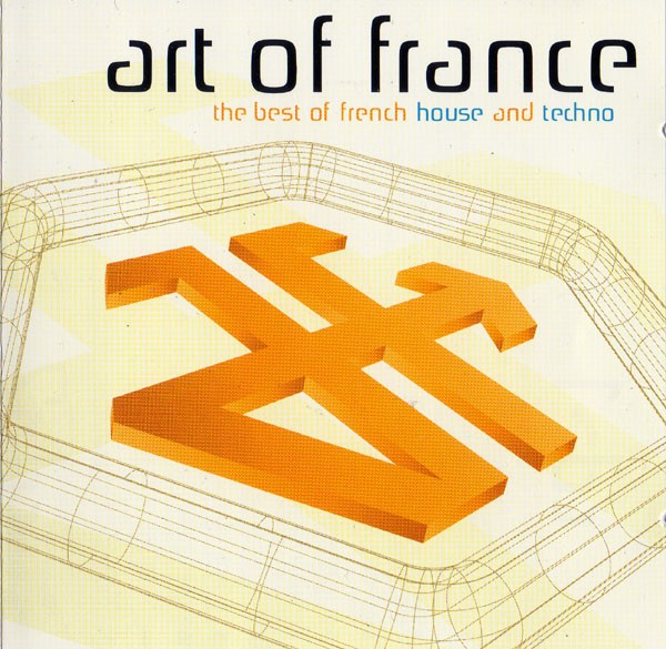 Art Of France (The Best Of French House And Techno) cover