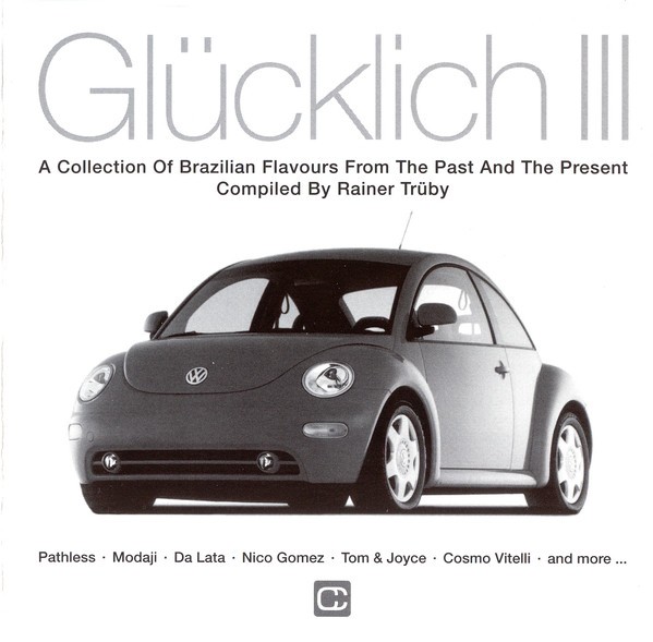 Glücklich III (A Collection Of Brazilian Flavours From The Past And The Present) cover