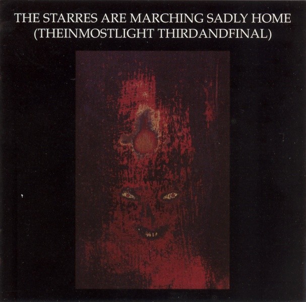 The Starres Are Marching Sadly Home (Theinmostlight Thirdandfinal) cover