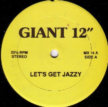 Let's Get Jazzy / Work This Pussy / Work That Mother Fucker cover