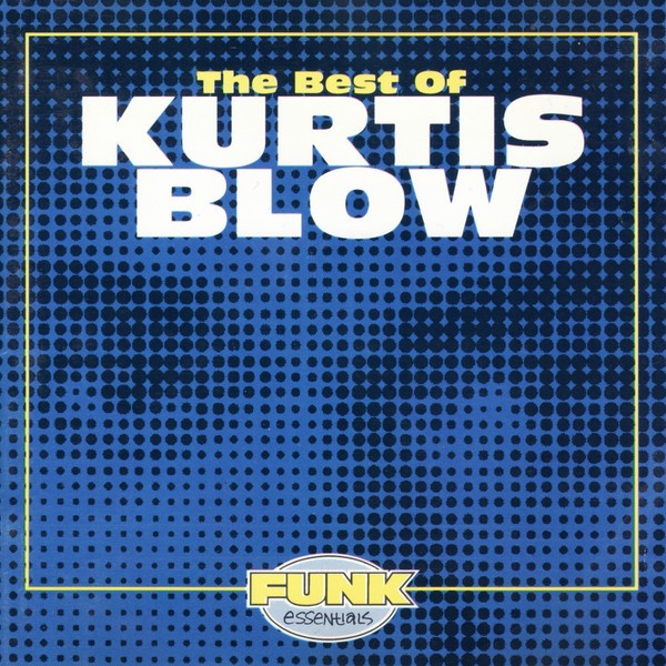The Best Of Kurtis Blow cover