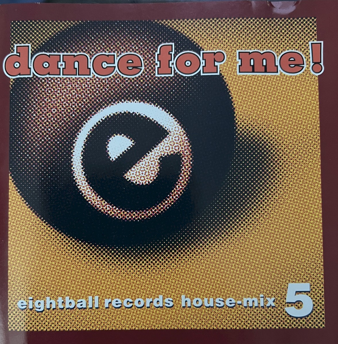 Dance For Me! Eightball Records House-Mix 5 cover
