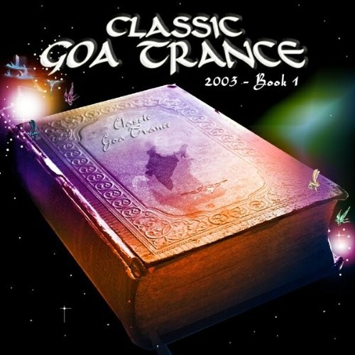 Classic Goa Trance 2003 - Book 1 cover