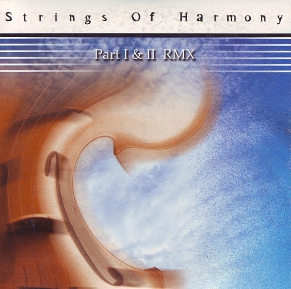 Strings Of Harmony (Part I & II RMX) cover