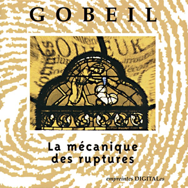La Mécanique Des Ruptures cover