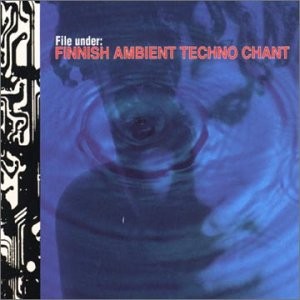 File Under: Finnish Ambient Techno Chant cover