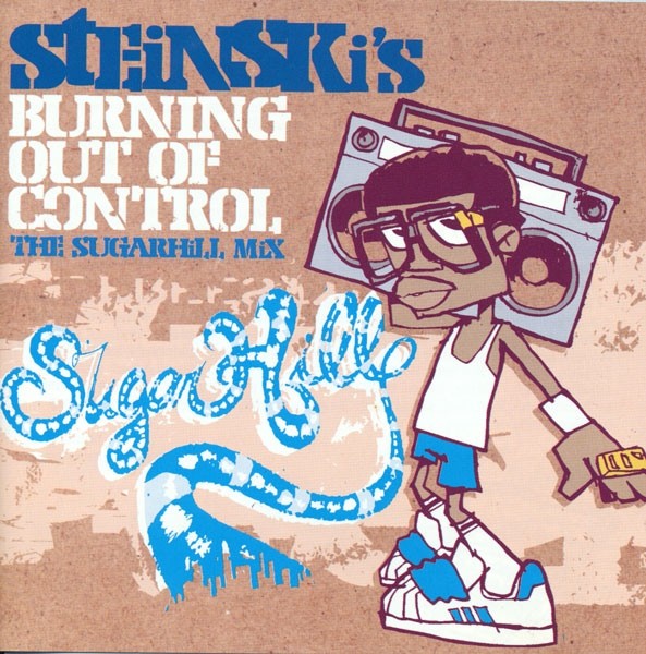 Steinski's Burning Out Of Control (The Sugarhill Mix) cover