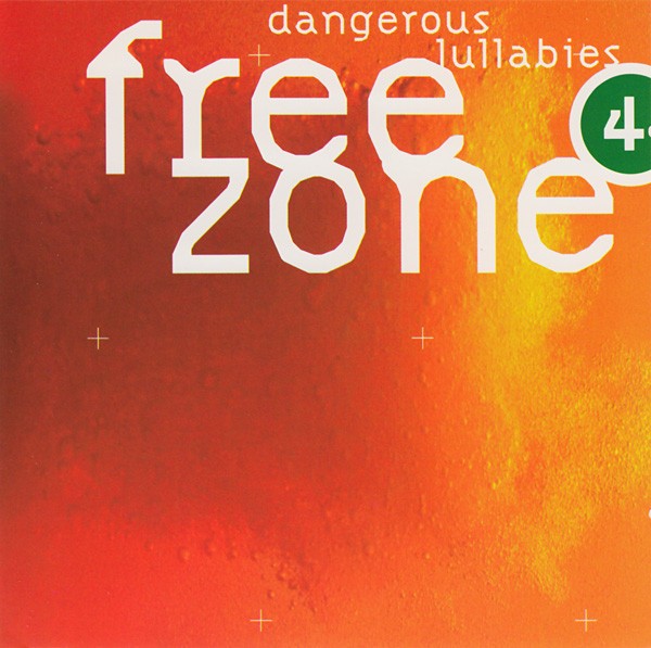 Freezone 4 : Dangerous Lullabies cover