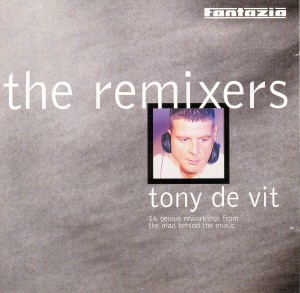 The Remixers Tony De Vit cover