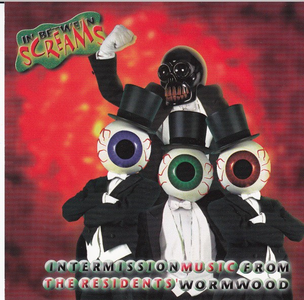 In Between Screams (Intermission Music From The Residents' Wormwood) cover