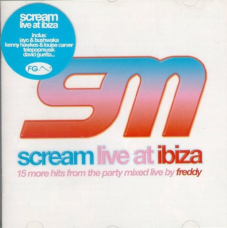 Scream Live At Ibiza cover