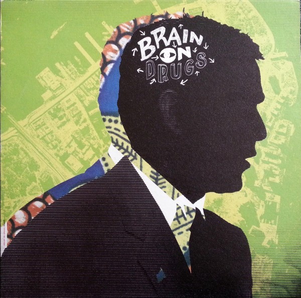Brain On Drugs cover