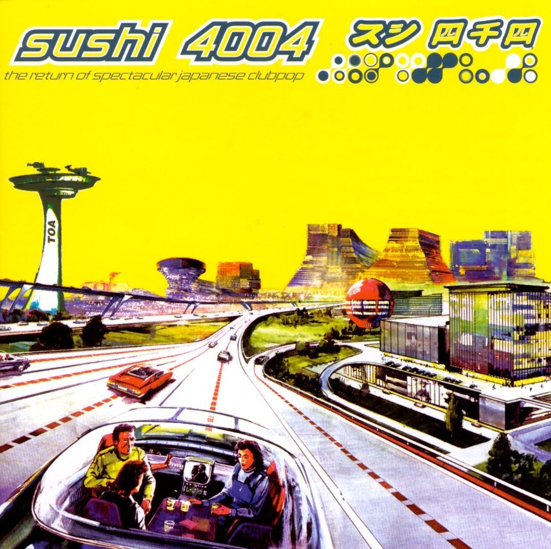 Sushi 4004 - The Return Of Spectacular Japanese Clubpop cover