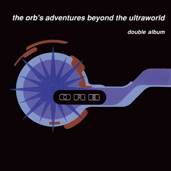 The Orb's Adventures Beyond The Ultraworld cover