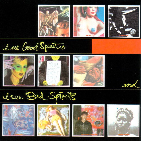 I See Good Spirits And I See Bad Spirits cover