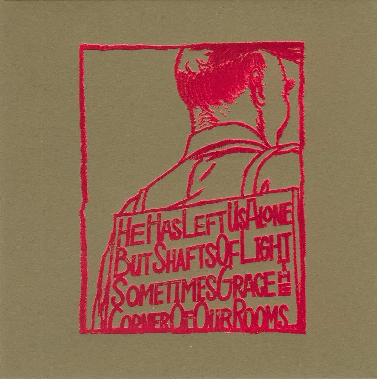He Has Left Us Alone, But Shafts Of Light Sometimes Grace The Corner Of Our Rooms… cover