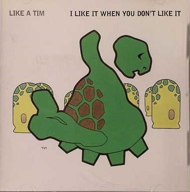 I Like It When You Don't Like It cover